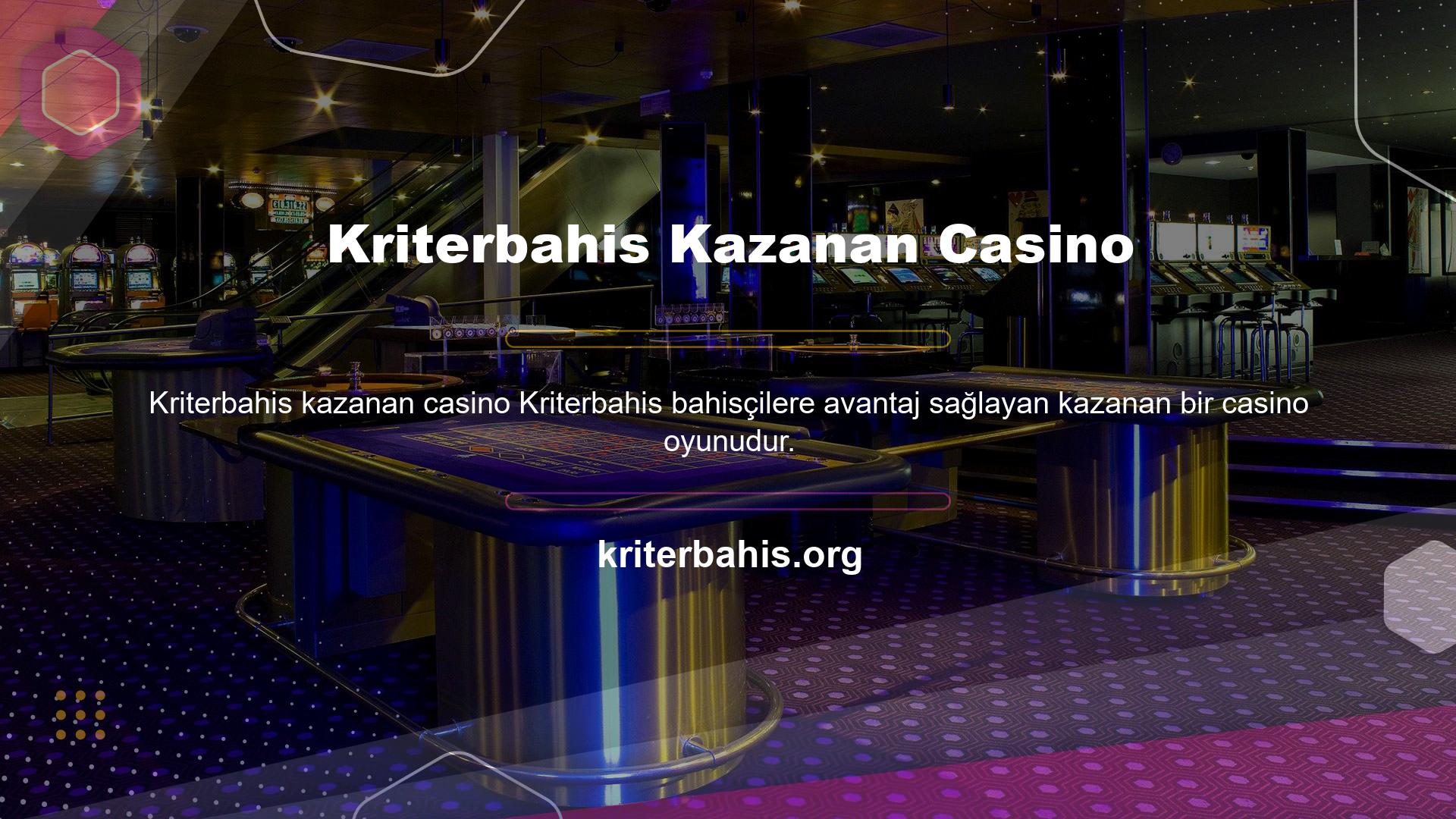 Kriterbahis Casino Game Company'nin web sitesi, oyun içeriği içeren farklı casino türlerine sahiptir
